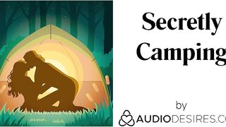 Secretly Camping | Erotic Audio Sex Story ASMR Audio Porn for Women Ethical Feminist Audio Erotica