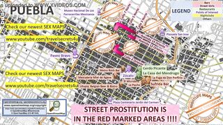 Puebla, Mexico ... Street Prostitution Map, Massage, Blowjob, Facial