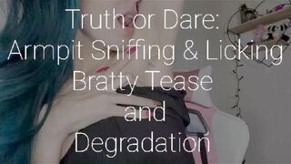 Truth or Dare: Armpit Sniffing, Licking, Tease and degradation