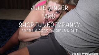 Julie Ginger and ShortLivedTyranny Share a Cock on Girls Night Preview